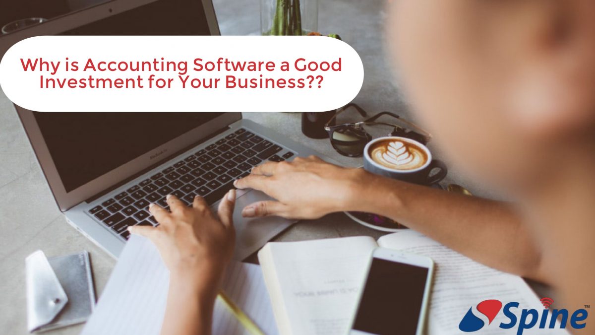 Why is Accounting Software a Good Investment for Your Business?