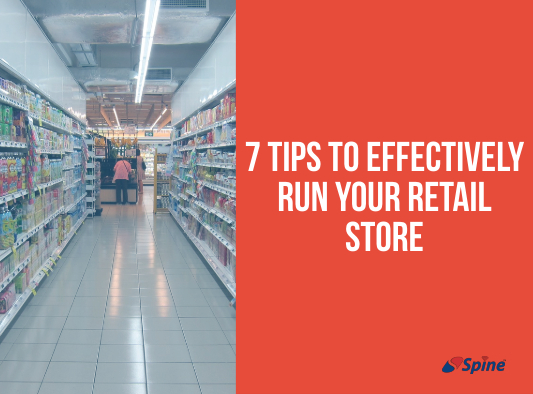 7 Tips to Effectively Run Your Retail Store