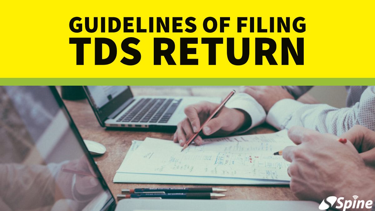 TDS Return : Types, Benefits and Guidelines of filing TDS Returns