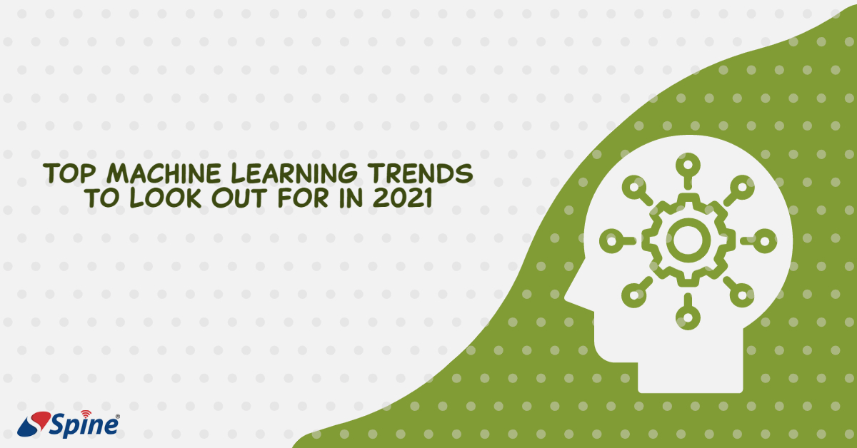 Top Machine Learning Trends to Look Out for in 2021 ...