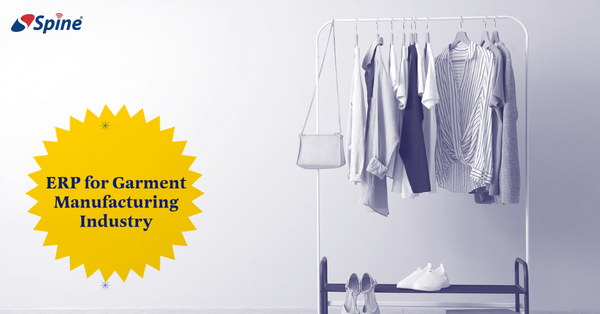 How SpineNEXTGEN is the Perfect ERP Solution for Garment Manufacturing Industry 